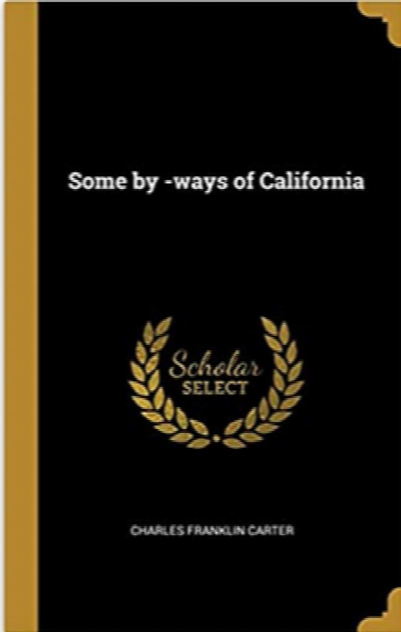 Image for Some By-Ways of California